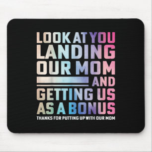 Look At You Landing Our Mum And Getting Us As A Bo Mouse Pad