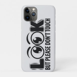 Look, But Don’t Touch iPhone 11 Pro Case