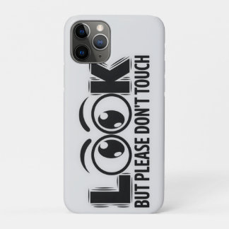 Look, But Don’t Touch iPhone 11 Pro Case