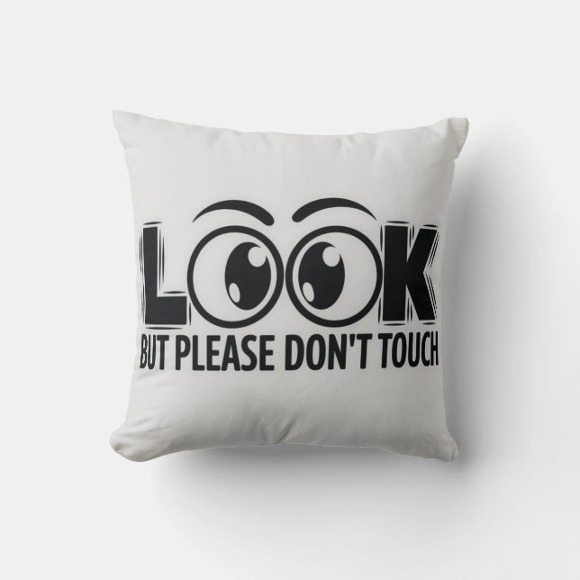 Look, But Don’t Touch Cushion (Front)