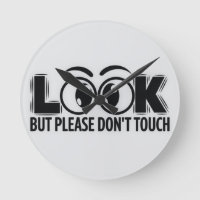 Look, But Don’t Touch