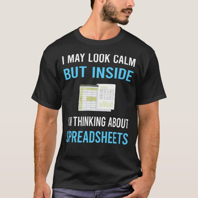 Look Calm Spreadsheet Spreadsheets T-Shirt (Front)