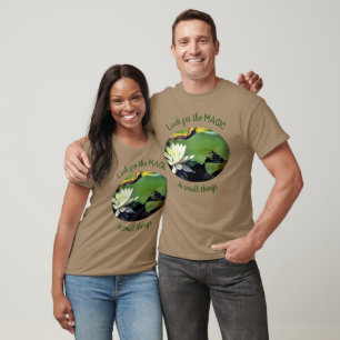 Look For Magic Frog Inspirational Words  T-Shirt
