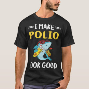 Look Good Polio T-Shirt