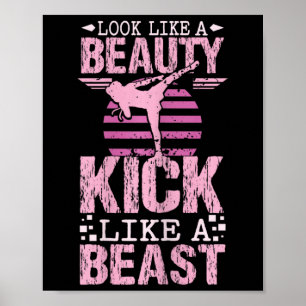 Look Like A Beauty Kick Like A Beast Karate Kickbo Poster