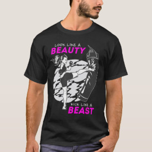 Look Like A Beauty Kick Like A Beast - Kickboxing T-Shirt