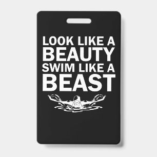 Look Like A Beauty Swim Like A Beast ID Badge