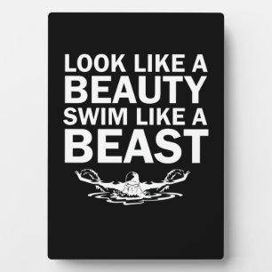 Look Like A Beauty Swim Like A Beast Plaque