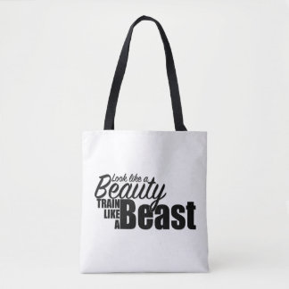 Look like a beauty, train like a beast. tote bag