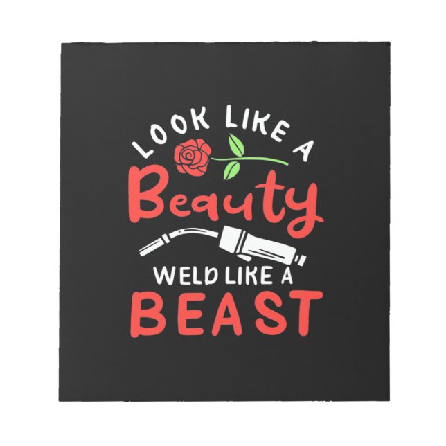Look Like A Beauty Weld Notepad (Front)