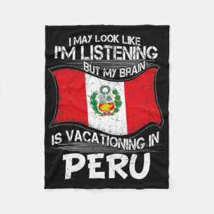 Look Like Listening Brain Vacationing In Peru Fleece Blanket