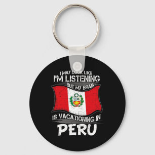 Look Like Listening Brain Vacationing In Peru  Key Ring