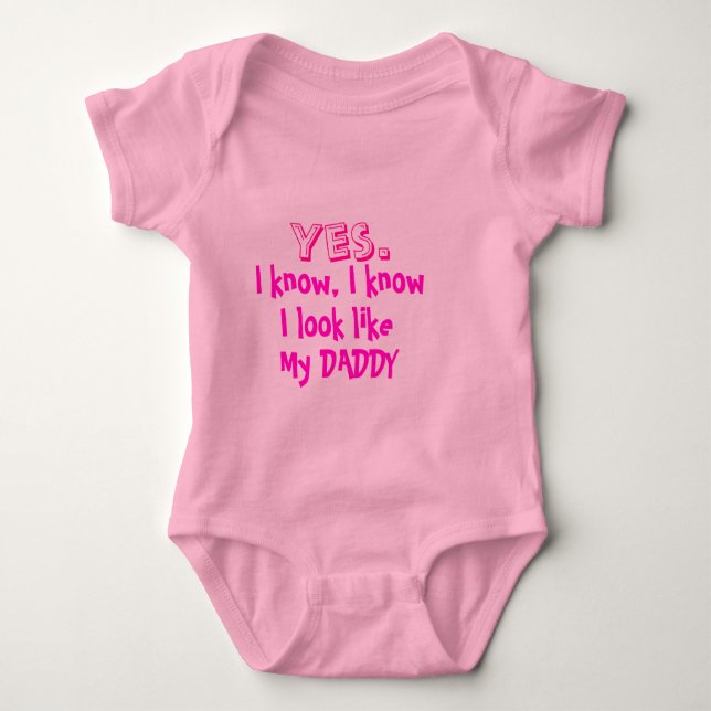 Look like my daddy for baby bodysuit (Front)
