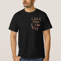 ”Look Mum I Can Fly” Inspired T-shirt