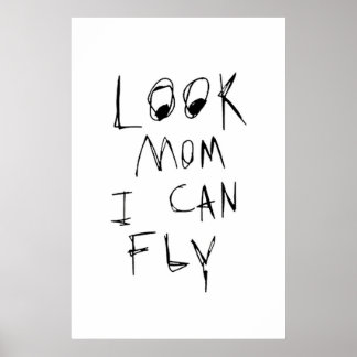 look mum i can fly poster