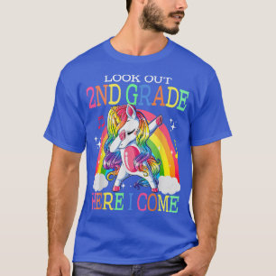 Look Out 2nd Grade Here I Come Dabbing Unicorn T-S T-Shirt