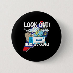 Look Out Belise Here We Come Matching Family Vacat 6 Cm Round Badge