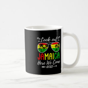 Look Out Jamaica 2025 Here We Come Family Vacation Coffee Mug