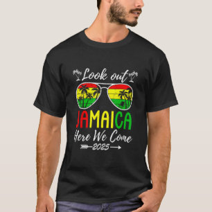 Look Out Jamaica 2025 Here We Come Family Vacation T-Shirt