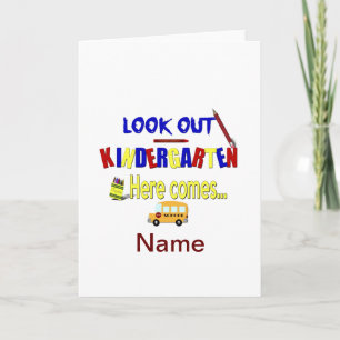 Look Out Kindergarten Here Comes... Name School Card