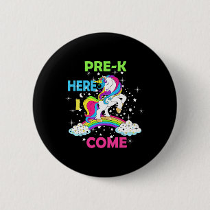 Look Out Pre K Here I Come Girl Unicorn Preschool 6 Cm Round Badge