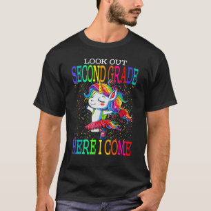 Look Out Second Grade Here I Come Unicorn Back To T-Shirt