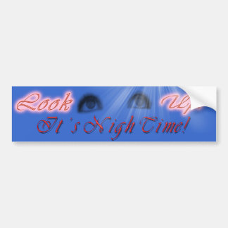 LOOK UP NIGH TIME BS DK BUMPER STICKER