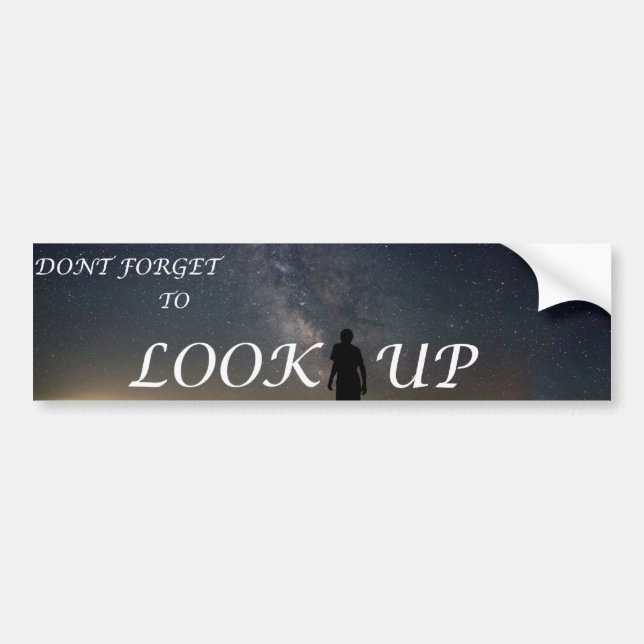 LOOK UP, Space Bumper Sticker (Front)