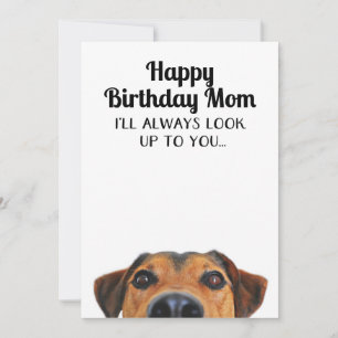 Look Up To You Funny Birthday Mum Card