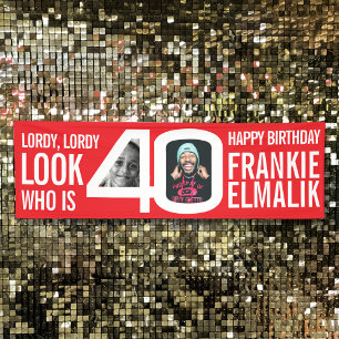Look who 40 40th birthday party photo red white banner
