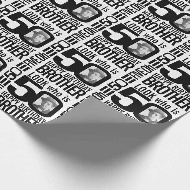 Look who is 50 photo brother mono 50th birthday wrapping paper (Corner)