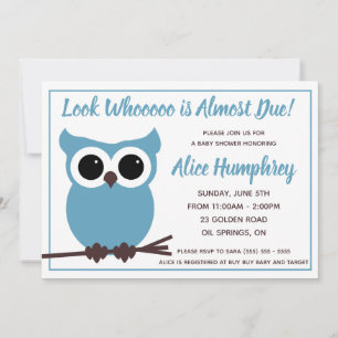 Look Who is Almost Due!  Blue Owl Baby Shower  Invitation