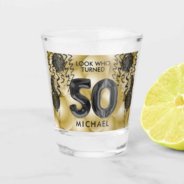 Look Who Turned 50  - Birthday  Shot Glass (Front)