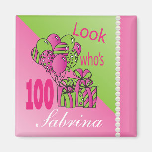 Look Who's 100   100th Birthday - Pink Magnet