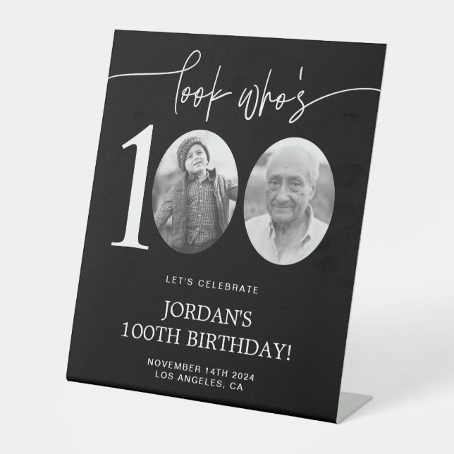 Look Who's 100 | Black 100th Birthday Pedestal Sign (Front)