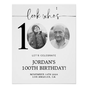 Look Who's 100 Photo 100th Birthday Welcome Poster
