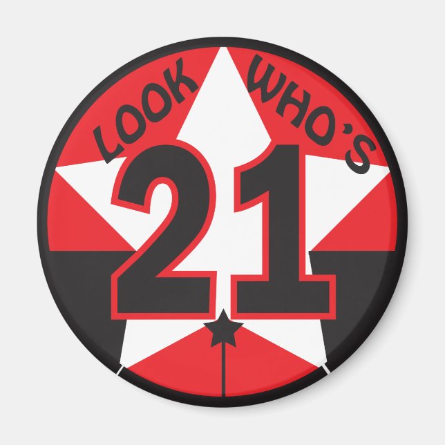 Look Who's 21 Birthday Magnet (Front)