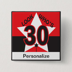 Look Who's 30 15 Cm Square Badge