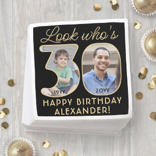 Look Who's 30 Black & Gold Happy Birthday 2 Photo Napkin