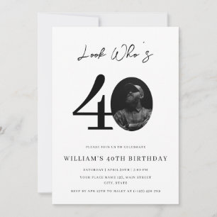 Look Who's 40 Birthday Modern Simple Photo Invitation