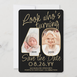 Look Who's 40 Black & Gold 2 Photo Birthday Party Save The Date
