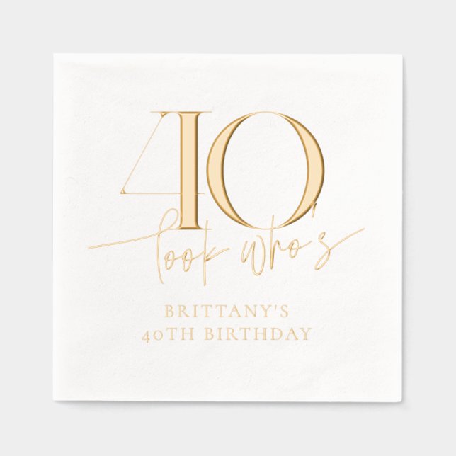 Look Who's 40 Funny Simple 40th Birthday Foil Napkins (Front)