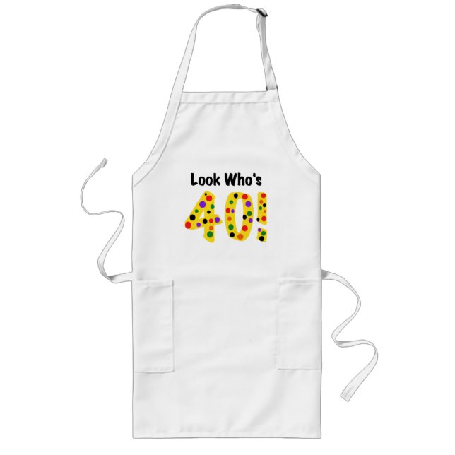 Look  Who's 40 Long Apron (Front)