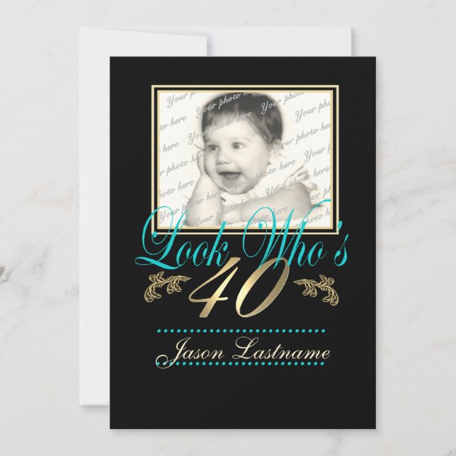 Look Who's 40 Photo Teal Invitation (Front)