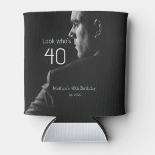 look who's 40th birthday photo man name est. year can cooler