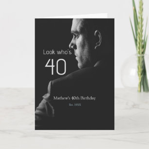 look who's 40th birthday photo man name est. year card