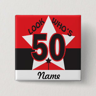 Look Who's 50   50th Birthday 15 Cm Square Badge