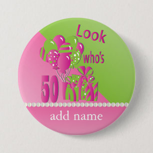 Look Who's 50 in Pink - 50th Birthday 7.5 Cm Round Badge