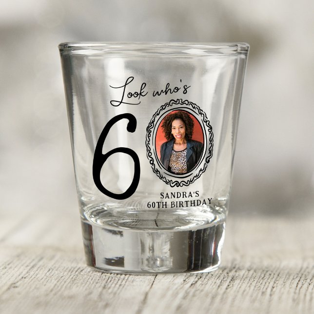 Look Who's 60! Photo 60th Birthday Shot Glass (Creator Uploaded)