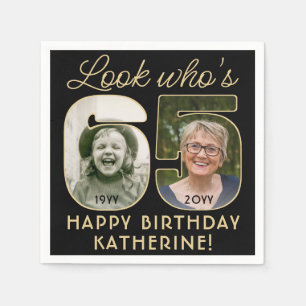 Look Who's 65 Black & Gold Happy Birthday 2 Photo Napkin